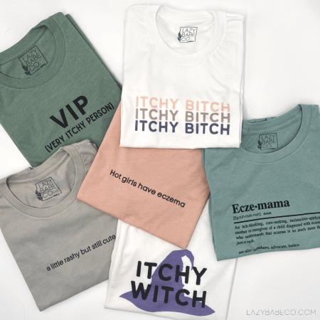 T shirts that say itchy bitch, hot girls have eczema, ecze-mama, vip, itchy witchy, and a little rashy but still cute