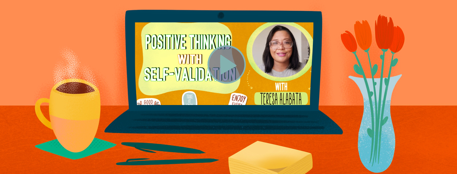 Balancing Positive Thinking With Self-Validation image